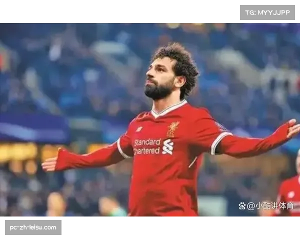 萨拉赫延续进球纪录 英超联赛历史射手榜排名稳步提升